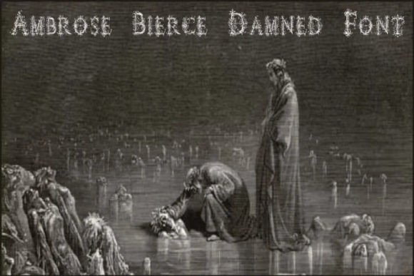 Ambrose Bierce Damned: The Typeface for Dark, Eerie Aesthetics