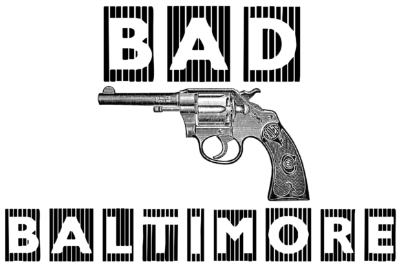 Bad Baltimore: Command Attention with Bold, Beveled Typography
