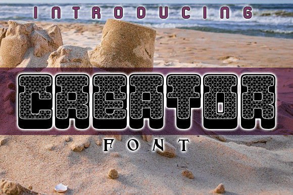 Creator: A Typeface That Brings Joy to Your Designs