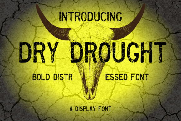 Dry Drought: A Typeface That Captures the Spirit of the Arid West
