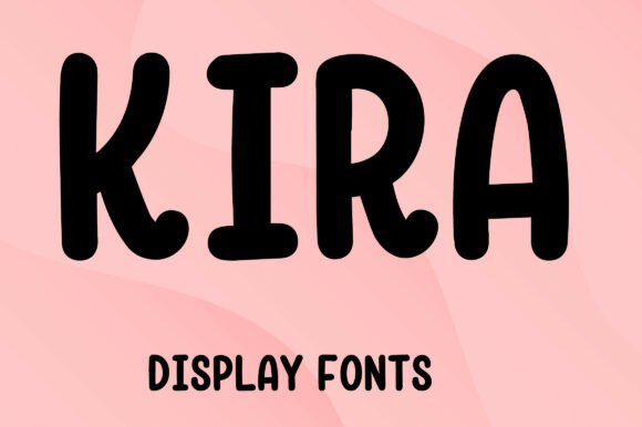 Kira: A Font That Brings Sweetness and Clarity to Every Design