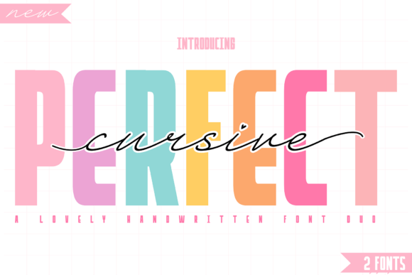 Perfect Cursive and Perfect Duo: A Dynamic Font Pairing