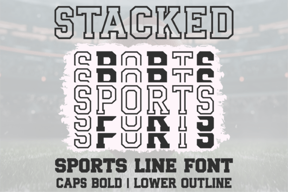 Stacked Sports Line: The Font That Scores for Team Branding